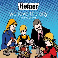 hefner - we love the city